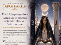 Die Hohepriesterin – Zwischen Wissen und Intuition