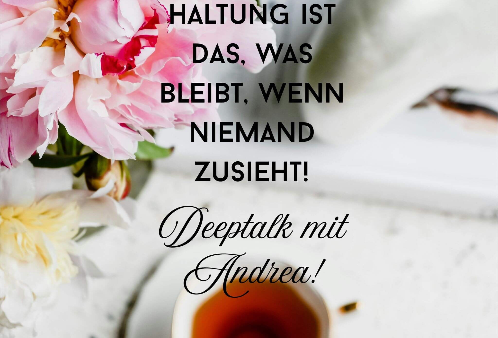 Haltung ist das, was bleibt, wenn niemand zusieht! Haltung ist,…