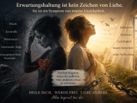 Aus meiner Reihe Herzsysteme: Erwartungshaltung in Beziehungen – warum sie entsteht und warum sie alles vergiftet